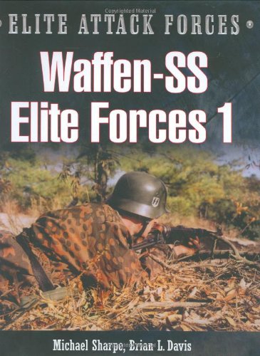 Waffen-SS Elite Forces 1 (Elite Attack Forces) (9780785823230) by Sharpe, Michael; Davis, Brian L.