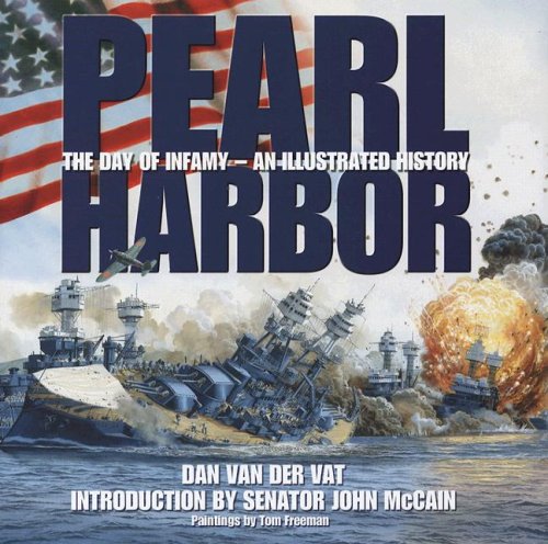 Imagen de archivo de Pearl Harbor: The Day of Infamy - An Illustrated History a la venta por Goodwill Books