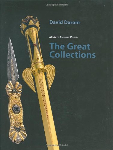 Beispielbild fr The Great Collections: Modern Custom Knives zum Verkauf von Front Cover Books