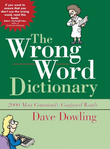 Beispielbild fr The Wrong Word Dictionary zum Verkauf von Better World Books