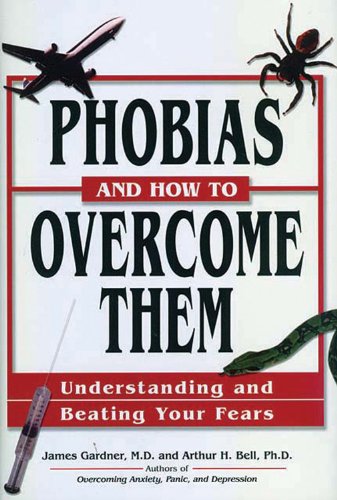 Beispielbild fr Phobias and How to Overcome Them zum Verkauf von Better World Books