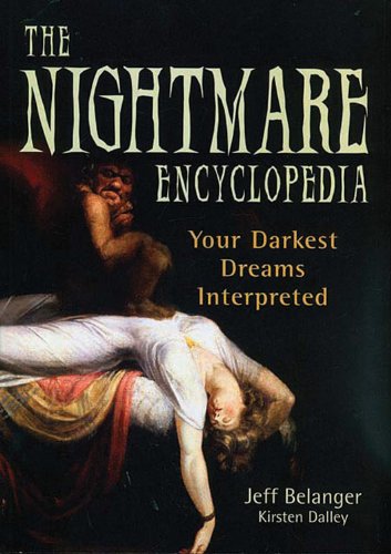 9780785824107: The Nightmare Encyclopedia: Your Darkest Dreams Interpreted