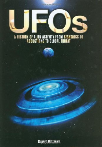 Ufos A History Of Alien Activity From Si - Rupert Matthews