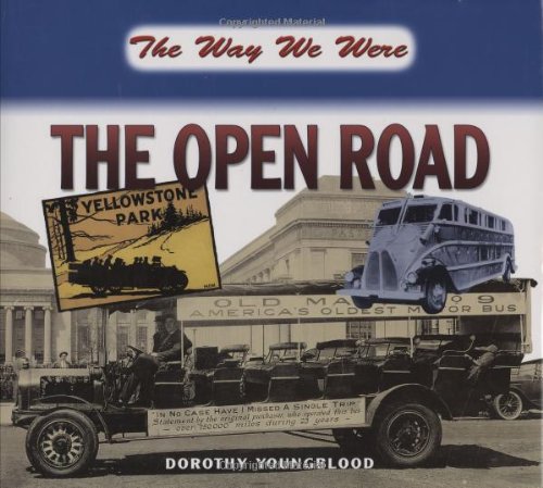 The Open Road: The Way We Were