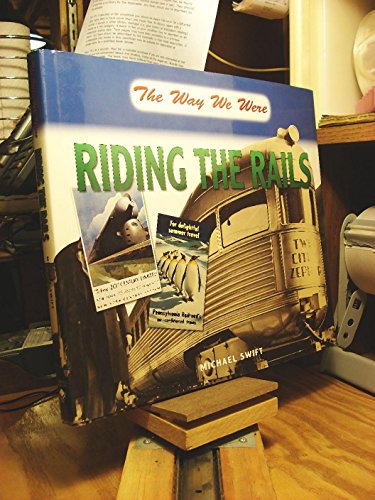 Stock image for The Way We Were Riding the Rails for sale by Better World Books