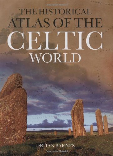 Beispielbild fr Historical Atlas of the Celtic World zum Verkauf von Better World Books