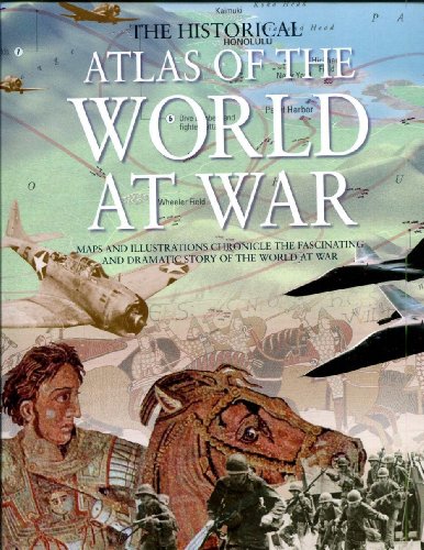 Imagen de archivo de The Historical Atlas of the World at War a la venta por Better World Books