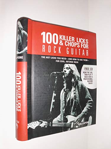 Stock image for 100 Killer Licks And Chops For Rock Guitar (Music Bibles, 6) for sale by Goodwill of Colorado