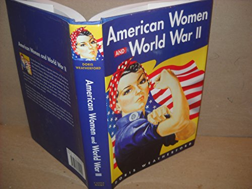 Imagen de archivo de American Women And World War II (History of Women in America) a la venta por New Legacy Books