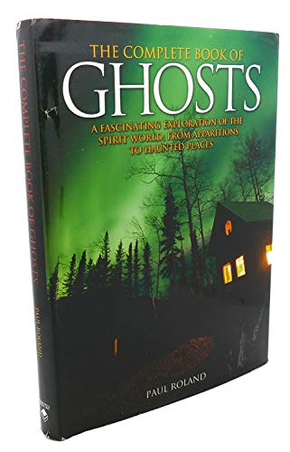 Beispielbild fr The Complete Book of Ghosts zum Verkauf von Once Upon A Time Books