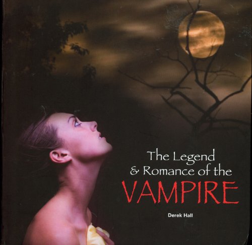 Stock image for The Legend and Romance of the Vampire for sale by Booketeria Inc.