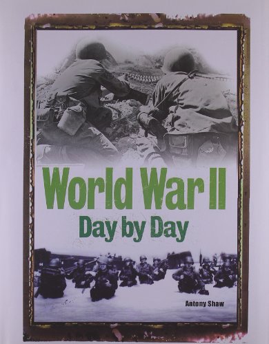 Stock image for World War II Day By Day for sale by SecondSale