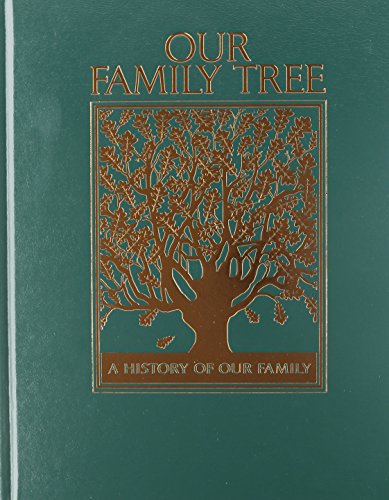 Stock image for Our Family Tree: A History of Our Family for sale by Half Price Books Inc.