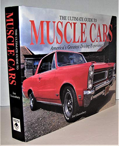 Beispielbild fr The Ultimate Guide to Muscle Cars zum Verkauf von Better World Books