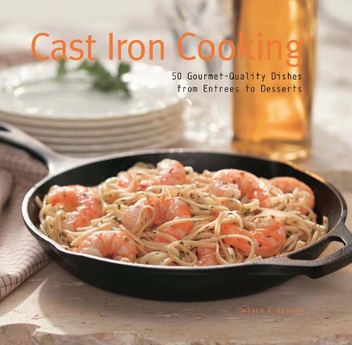 Imagen de archivo de Cast Iron Cooking: 50 Gourmet Quality Dishes from Entrees to Desserts a la venta por SecondSale
