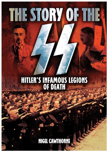 Beispielbild fr The Story of the SS : Hitler's Infamous Legions of Death zum Verkauf von Better World Books