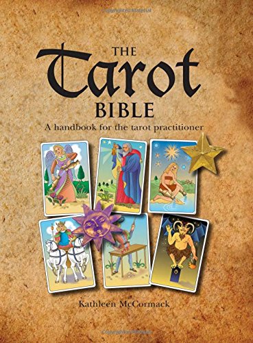 THE TAROT BIBLE. - McCormack, Kathleen.