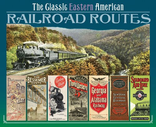 Beispielbild fr The Classic Eastern American Railroad Routes zum Verkauf von Books of the Smoky Mountains