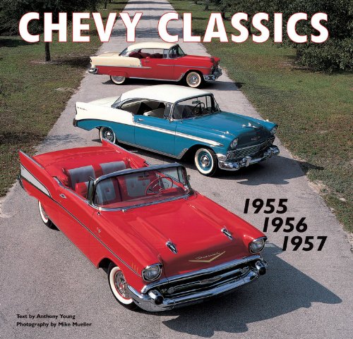 Stock image for Chevy Classics: 1955 1956 1957 for sale by Front Cover Books
