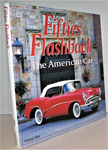 Stock image for Fifties Flashback: The American Car for sale by SecondSale