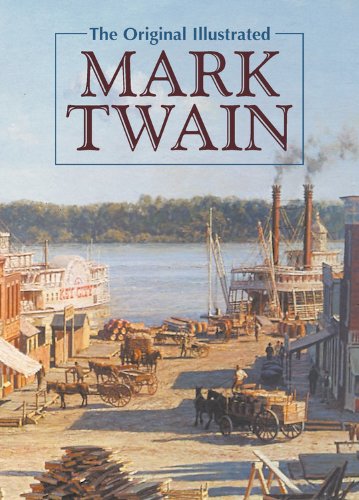 Stock image for The Original Illustrated Mark Twain for sale by SecondSale