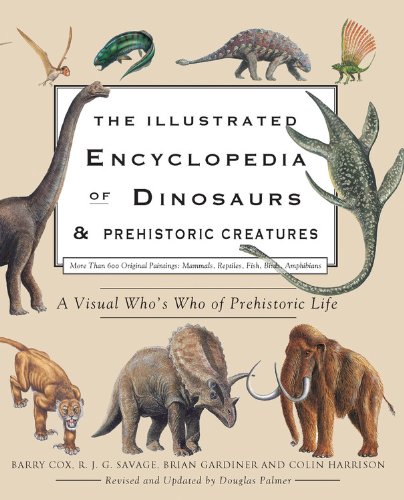 Beispielbild fr The Illustrated Encyclopedia of Dinosaurs & Prehistoric Creatures zum Verkauf von HPB-Red