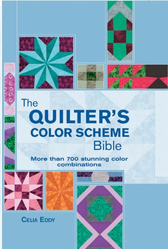 Stock image for The Quilter's Color Scheme Bible: More than 700 stunning color combinations (Artist/Craft Bible Series) for sale by Your Online Bookstore
