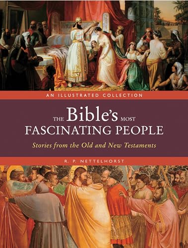 Beispielbild fr The Bible's Most Fascinating People: Stories from the Old and New Testaments zum Verkauf von SecondSale