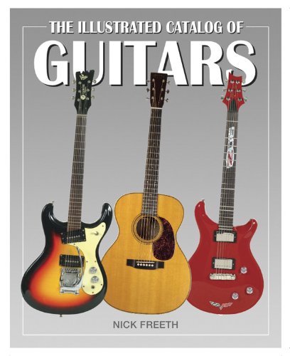 Imagen de archivo de The Illustrated Catalog of Guitars (Illustrated Catalog of series) a la venta por Half Price Books Inc.