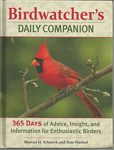 Stock image for Birdwatcher's Daily Companion : 365 Days of Advice, Insight, and Information for Enthusiastic Birders for sale by Better World Books