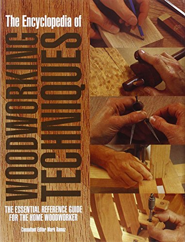 Imagen de archivo de The Encyclopedia of Woodworking Techniques: The Essential Reference Guide for the Home Woodworker a la venta por SecondSale