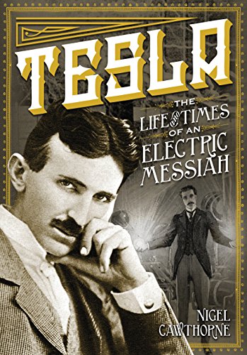 Beispielbild fr Tesla: The Life and Times of an Electric Messiah (Volume 7) (Oxford People, 7) zum Verkauf von Jenson Books Inc