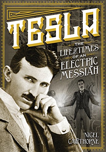 9780785829447: Tesla: The Life and Times of an Electric Messiah (Volume 7) (Oxford People, 7)