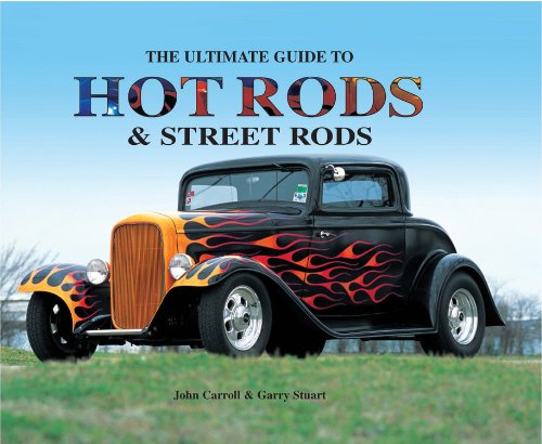 Stock image for The Ultimate Guide to Hot Rods and Street Rods for sale by SecondSale