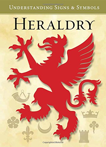 Stock image for Heraldry: Understanding Signs & Symbols for sale by WorldofBooks