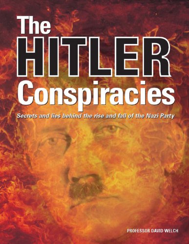 Imagen de archivo de The Hitler Conspiracies: Secrets and Lies Behind the Rise and Fall of the Nazi Party a la venta por HPB-Emerald