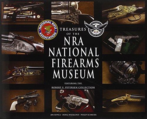 Stock image for Treasures of the NRA National Firearms Museum for sale by HPB-Emerald