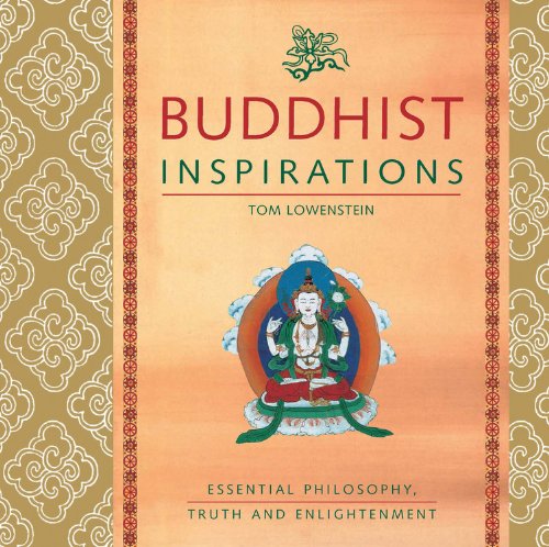 Beispielbild fr Buddhist Inspirations: Essential Philosophy, Truth and Enlightenment (Inspirations Series) zum Verkauf von Wonder Book