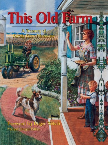 Stock image for This Old Farm : A Treasury of Family Farm Memories for sale by Better World Books: West