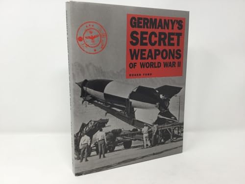 Beispielbild fr Germanys Secret Weapons of World War II zum Verkauf von Goodwill Books