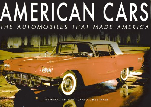 Beispielbild fr American Cars: The Automobiles that Made America zum Verkauf von Reliant Bookstore