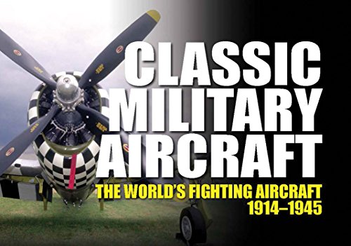 9780785831419: Classic Military Aircraft: The World's Fighting Aircraft 1914-1945