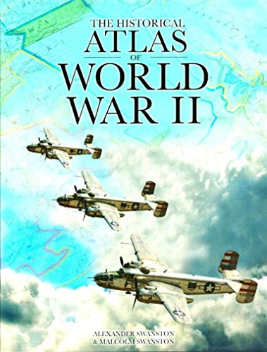 Stock image for The Historical Atlas of World War II for sale by SecondSale