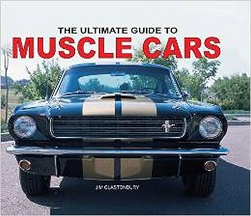 Stock image for The Ultimate Guide to Muscle Cars for sale by ThriftBooks-Dallas