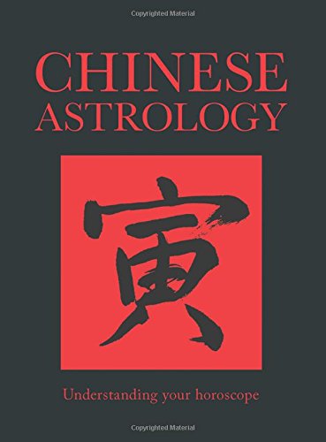 Beispielbild fr Chinese Astrology: Understanding Your Horoscope (Chinese Binding) zum Verkauf von Bob's Book Journey
