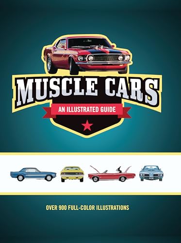 Stock image for Muscle Cars An Illustrated Guide for sale by SecondSale