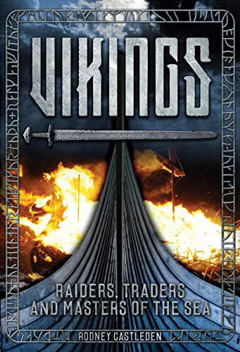 Stock image for Vikings : Warriors, Raiders, and Masters of the Sea for sale by Better World Books