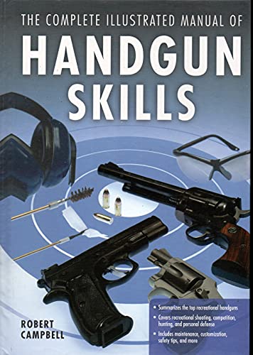 9780785832409: The Complete Illustrated Manual of Handgun Skills