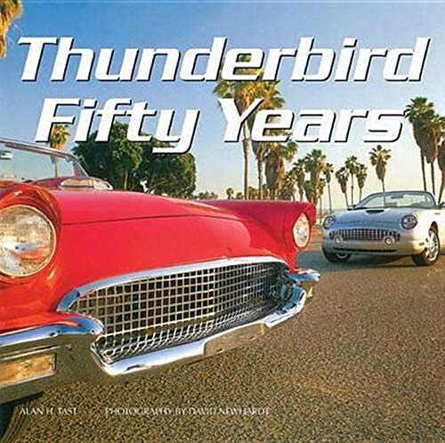 Imagen de archivo de Thunderbird Fifty Years a la venta por Irish Booksellers