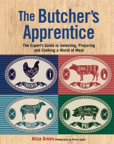 Imagen de archivo de The Butchers Apprentice: The Experts Guide to Selecting, Preparing, and Cooking a World of Meat a la venta por Zoom Books Company